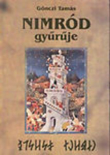 Nimrd gyrje (Nimrd a rgi magyar mltban s az archaikus magyar hagyomnyban)