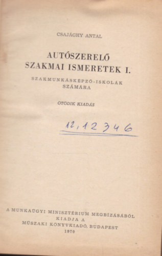 Autszerel szakmai ismeretek I. (szakmunkskpz iskolk szmra)
