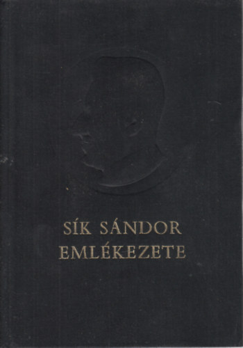 S�k S�ndor eml�kezete sz�let�s�nek sz�zadik �vfordul�j�n