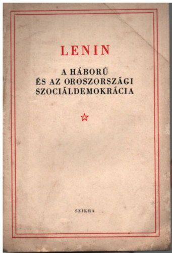 Lenin - A hbor s az oroszorszgi szocildemokrcia