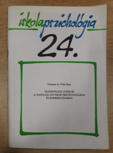 Testnevel�si j�t�kok a tanul�si zavarok prevenci�j�ban �s korrekci�j�ban