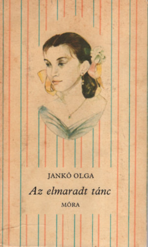 Jank Olga - Az elmaradt tnc