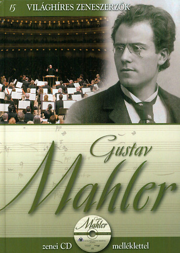 Alberto Szpunberg - Gustav Mahler - Vilghres zeneszerzk 15.