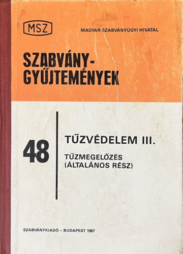 Szabvnygyjtemnyek. 48 Tzvdelem. III. ktet