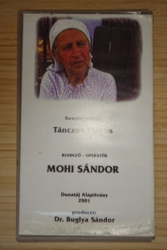 Tánczos Vilmos Mohi Sándor - Beszélgetések (VHS)