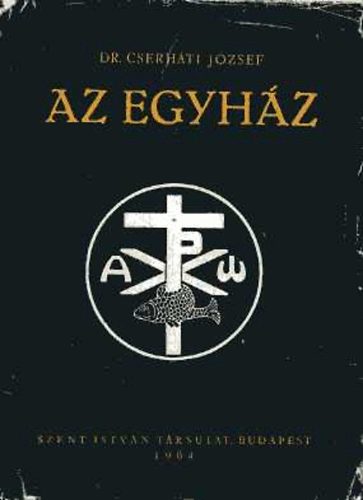 Dr. CSerhti Jzsef - Az egyhz