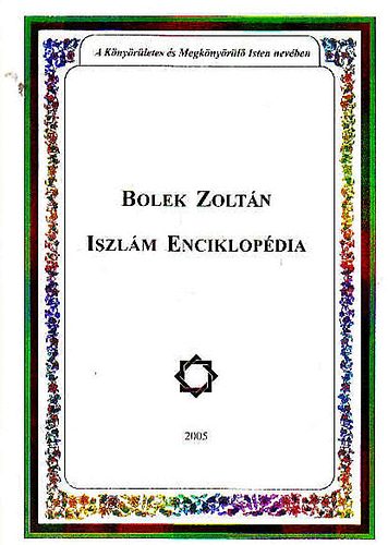 Bolek Zoltn - Iszlm enciklopdia