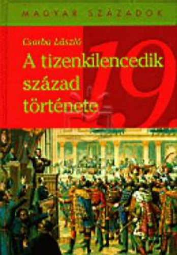 A tizenkilencedik szzad trtnete