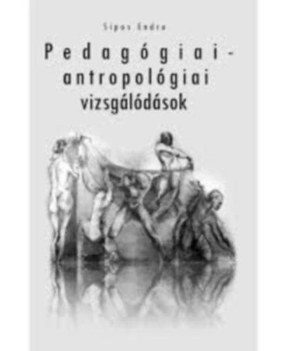 Pedag�giai-antropol�giai vizsg�l�d�sok