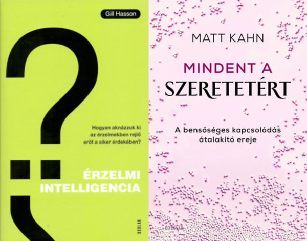 rzelmi intelligencia + Mindent a szeretetrt