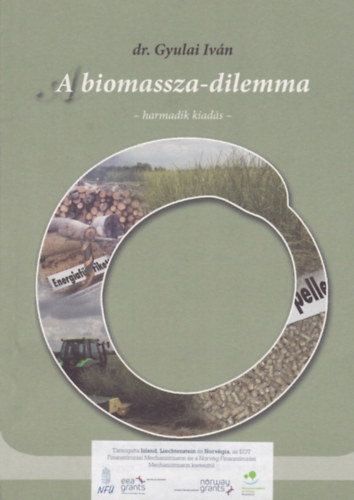 dr. Gyulai Istvn - A biomassza-dilemma