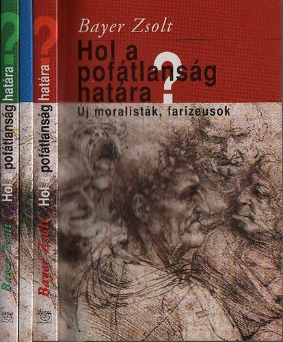 Hol a pof�tlans�g hat�ra? (�j moralist�k, farizeusok) I-III.