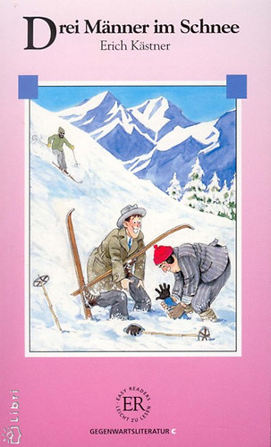 Erich K�stner - Drei M�nner im Schnee