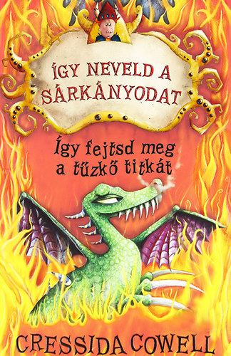 Cressida Cowell - Így neveld a sárkányodat 5.