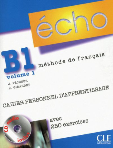 �cho - Methode de francais B1 - Volume 1 - Cahier Personnel D'Apprentissage