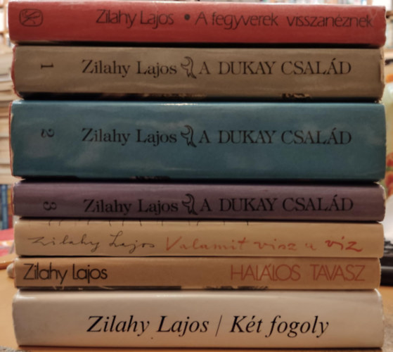 Zilahy Lajos - 7 db Zilahy Lajos: A Dukay csald 1-3. (I-III.); A fegyverek visszanznek; Hallos tavasz/Az ezstszrny szlmalom; Kt fogoly; Valamit visz a vz