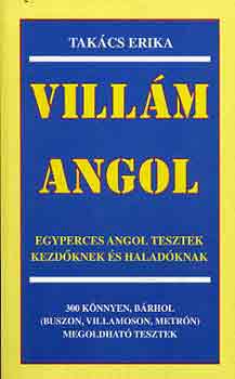 Villm angol - Egyperces angol tesztek kezdknek s haladknak