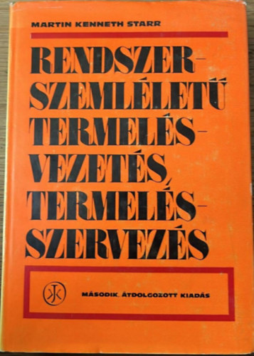 Rendszerszeml�let� termel�svezet�s, termel�sszervez�s