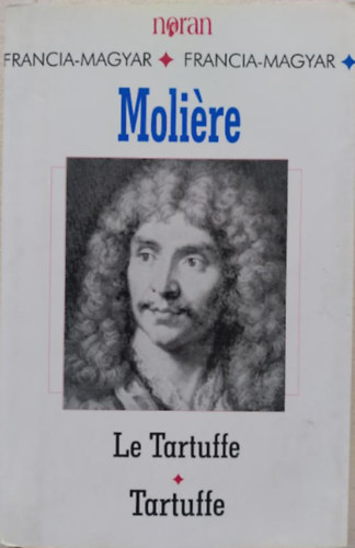 Molire - LE TARTUFFE - TARTUFFE / FRANCIA-MAGYAR