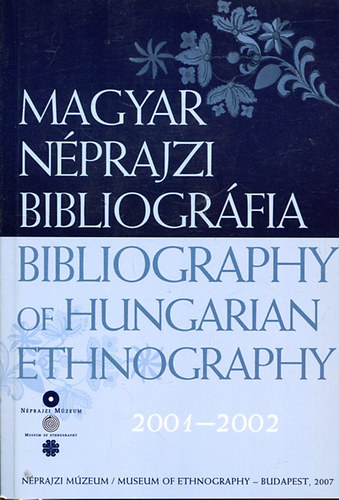 Magyar n�prajzi bibliogr�fia 2001-2002