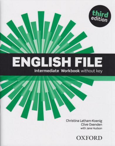 Clive Oxenden, Jane Hudson Christina Latham-Koenig - English File - Intermediate Workbook (without key)