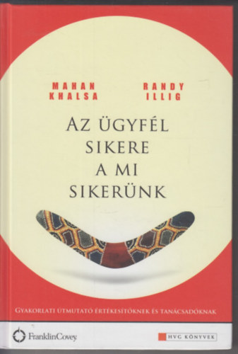 Az �gyf�l sikere a mi siker�nk