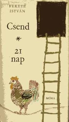 Csend - 21 nap