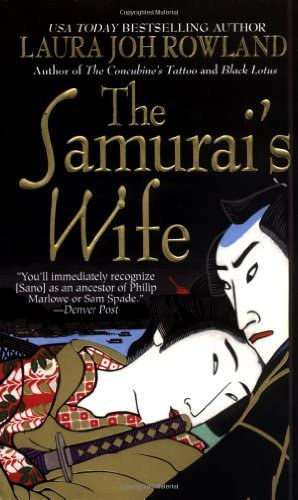 Laura Joh Rowland - The Samurai's Wife ("A szamuráj asszonya" angolul)