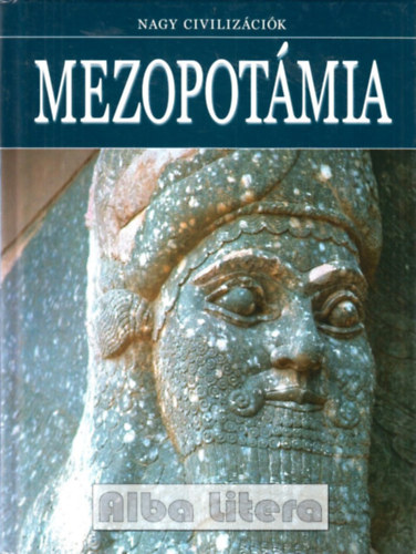 Mezopotmia - Nagy civilizcik 3