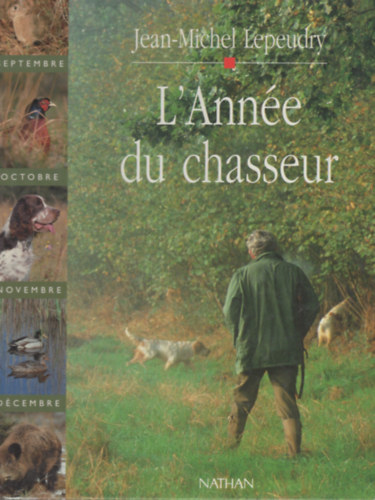 L'Ann�e du chasseur