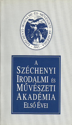 A Szchenyi Irodalmi s Mvszeti Akadmia Els vei