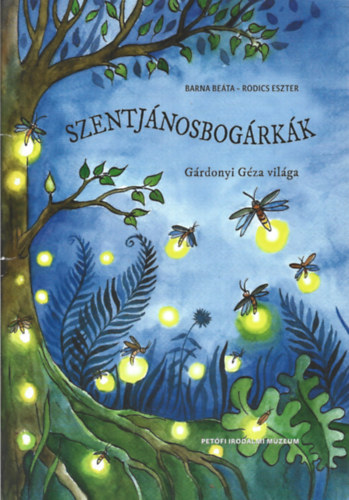 Szentj�nosbog�rk�k (G�rdonyi G�za vil�ga)