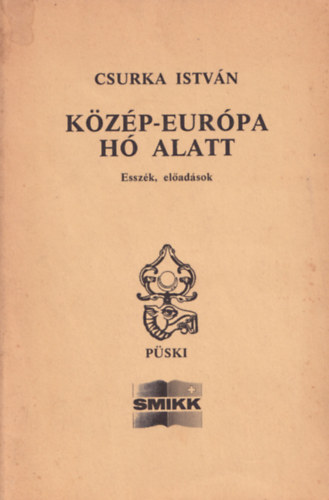 Kzp-Eurpa h alatt (esszk, eladsok)