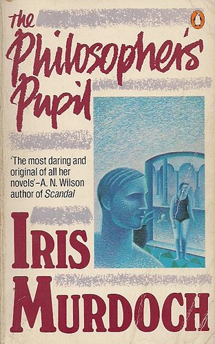 Iris Murdoch - The philosopher's Pupid