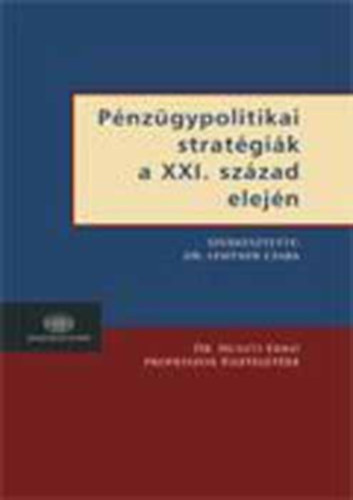 Pnzgypolitikai stratgik a XXI. szzad elejn