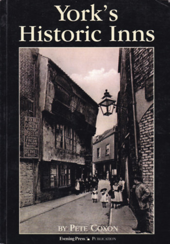 York's Historic Inns (York trtnelmi fogadi - angol nyelv)