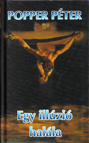 Egy illzi halla (Keser gygyknyv gyanakv fiataloknak s csaldott regeknek)