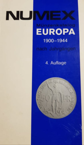 Münzenkatalog Europa 1900-1944 nach Jahrgängen 4. Auflage