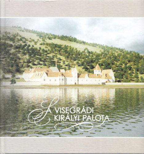 A visegr�di kir�lyi palota