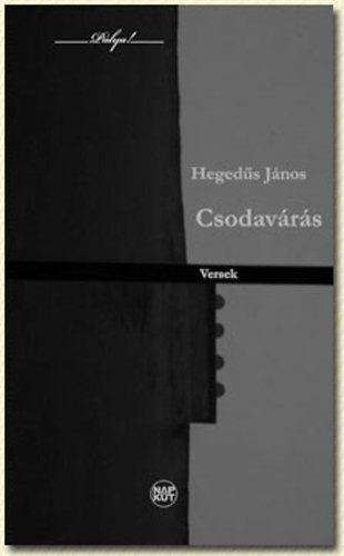 Hegeds Jnos - Csodavrs