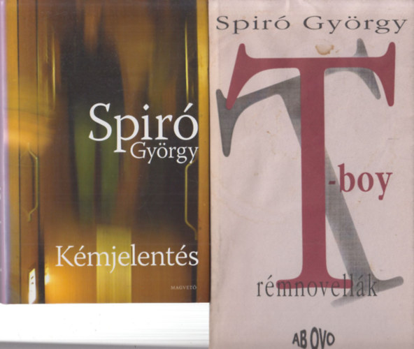 2 db Spir Gyrgy regny: Kmjelents + T-boy (Rmnovellk)
