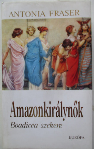 Amazonkir�lyn�k (Boadicea szekere)