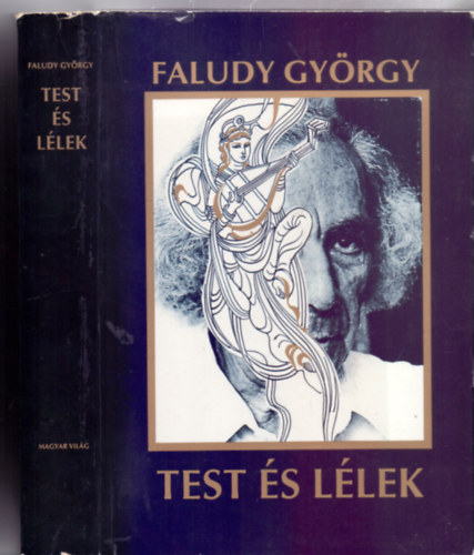 Test s llek - A vilglra 1400 gyngyszeme (Faludy Gyrgy mfordtsai - Kass Jnos illusztrciival)