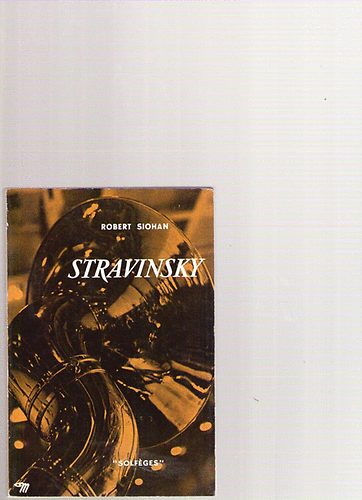 Robert Siohan - Stravinsky