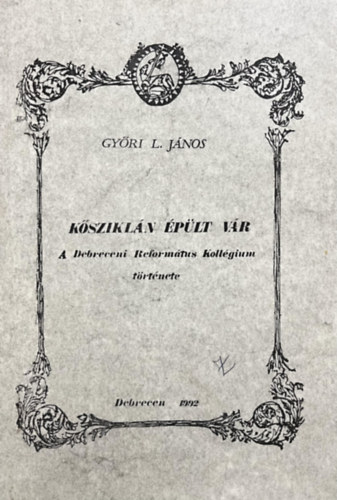 K�szikl�n �p�lt v�r