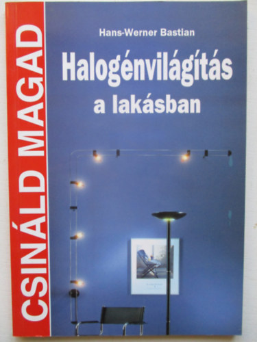 Halognvilgts a laksban (Csinld magad)