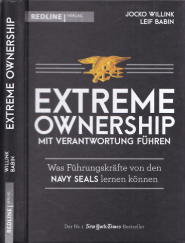 Extreme Ownership mit Verantwortung Fhren (Was Fhrungskrafte von den Nay Seals lernen knnen)