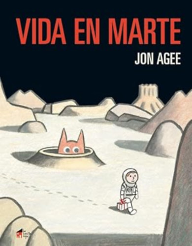 Jon Agee - Vida En Marte