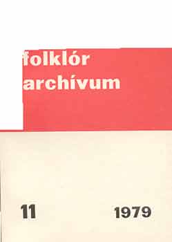 Folklr archvum 11. - Az ameriks magyarok folklrja II.