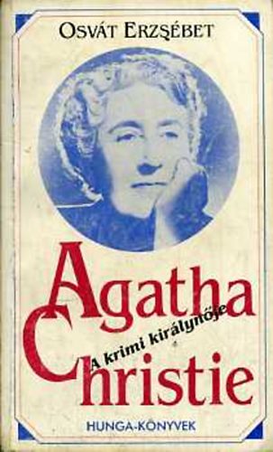 Osv�t Katalin Osv�t Erzs�bet - Agatha Christie, a krimi kir�lyn�je